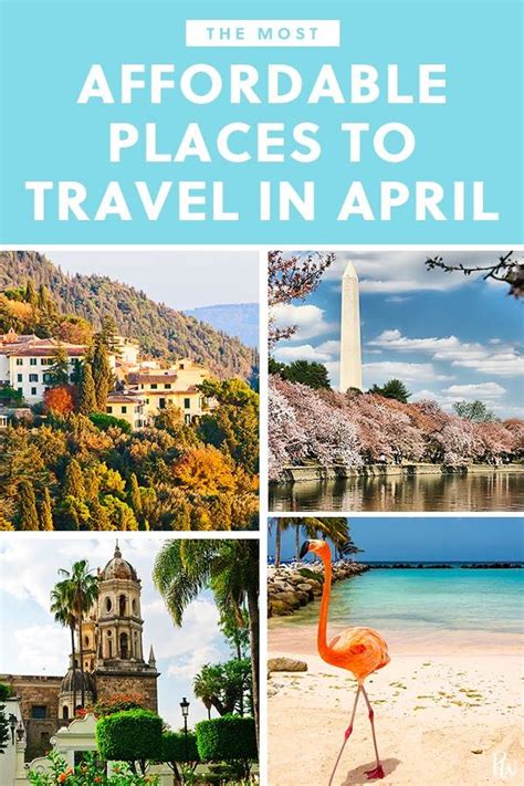 The 5 Best (and Most Affordable) Places to Travel in April | April travel destinations, Best ...