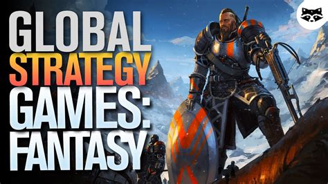 Global Strategy Games: Fantasy - YouTube