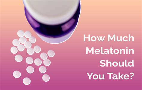 Melatonin Dosage: How Much Should You Take by Age and Weight? | Sleepopolis