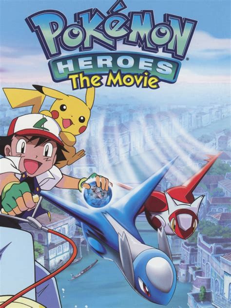 Pokémon Heroes (2003) - Rotten Tomatoes