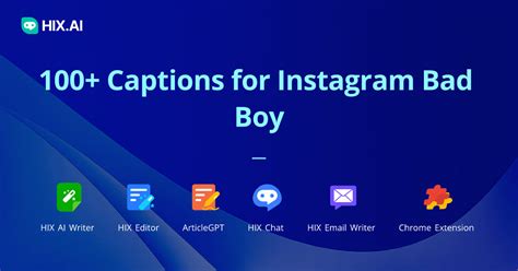 100+ Captions for Instagram Bad Boy + Free AI Caption Generator | HIX.AI