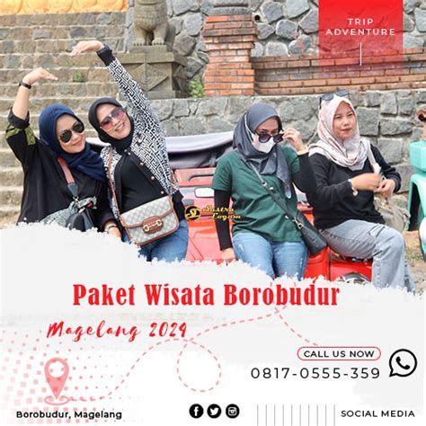 Paket Wisata Borobudur Magelang 2024 - Paket Wisata Borobudur Magelang ...