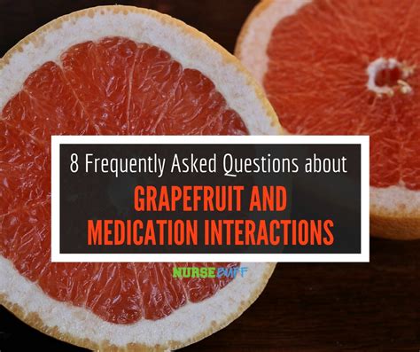 8 Frequently Asked Questions about Grapefruit and Medication ...