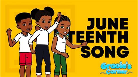 Juneteenth Song | An Original Song by Gracie’s Corner | Kids Songs ...