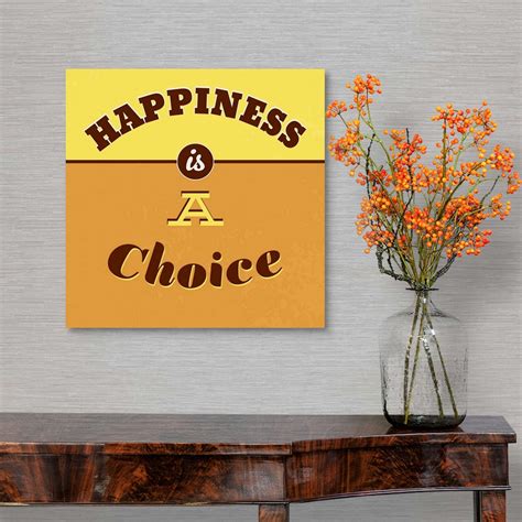 Happiness Is A Choice I Wall Art, Canvas Prints, Framed Prints, Wall Peels | Great Big Canvas