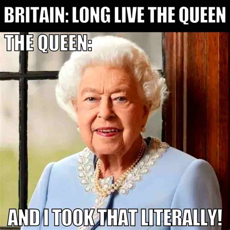 21 Best Queen Elizabeth Memes, Quotes, And Images In Tribute