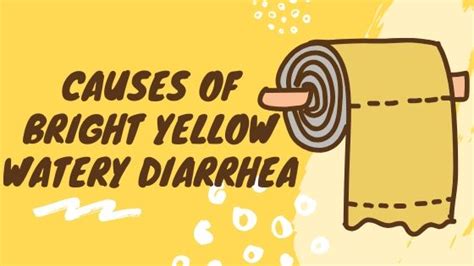 Bright Yellow Watery Diarrhea: 6 Causes Simplified by a Gut Doctor - Oh ...