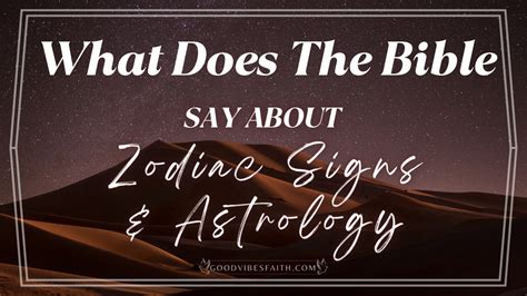 What Does The Bible Say About Zodiac Signs and Astrology?