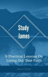 James Bible Study Guide With Discussion Questions for Groups