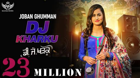 New Punjabi Song 2019 | DJ KHARKU - Joban Ghumman | Latest Punjabi Song ...