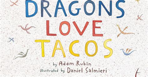 Jactionary: Book Review - Dragons Love Tacos by Adam Rubin