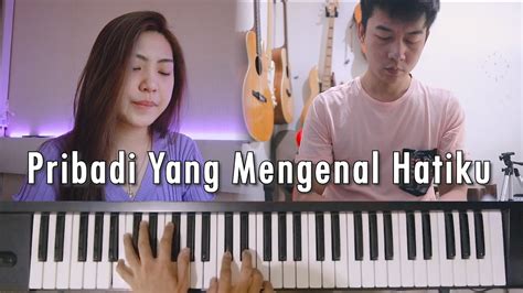 Pribadi Yang Mengenal Hatiku | Cover by NY7 (Nadia& Yoseph) - YouTube Music