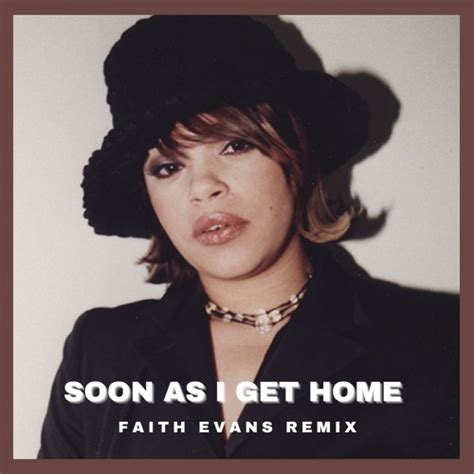 Stream Soon As I Get Home (Faith Evans Remix) by Iamkingjules | Listen ...