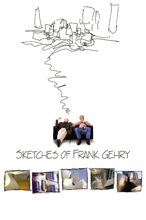 Sketches of Frank Gehry (2006) — The Movie Database (TMDB)