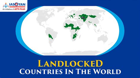 LANDLOCKED COUNTRIES IN THE WORLD UPSC