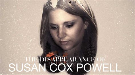 The Disappearance of Susan Cox Powell True Crime Documentary