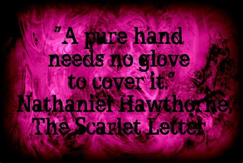 Other People's Words: A pure hand needs no glove to cover it. | The ...