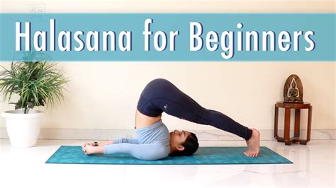 Halasana for Beginners | With 7 Preparatory Asanas to work toward the Plow Pose | Bharti Yoga ...