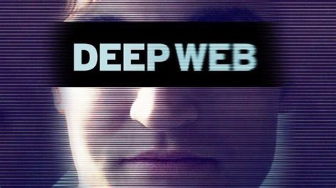 Deep Web (film) - Alchetron, The Free Social Encyclopedia