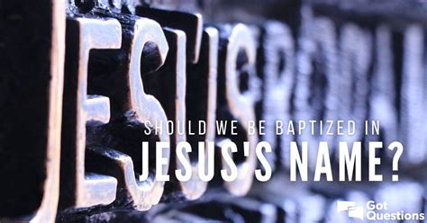 Should we be baptized in Jesus’ name (Acts 2:38), or in the name of the Father, Son, and Holy ...