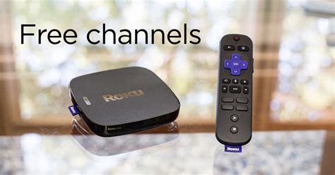 The best free Roku channels according to our customers