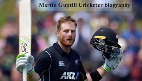 Martin Guptill cricketer, ipl, height, salary, age, wife, family and so