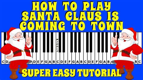 How To Play Santa Claus Is Coming To Town on the Keyboard / Piano ...