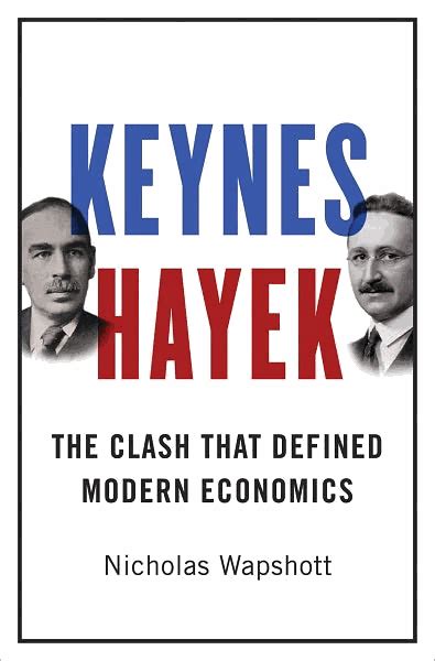 Keynes Hayek: Fight of the Century – Lawrence Economics Blog