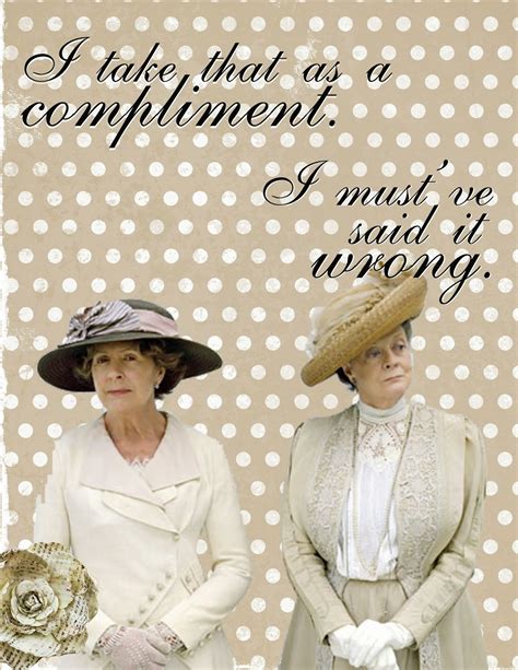 Downton Abbey Funny Quotes. QuotesGram