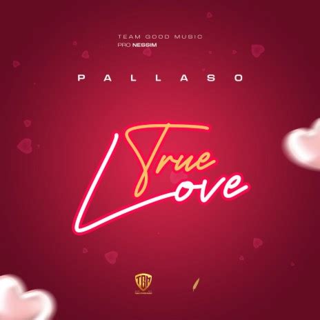 Pallaso - True Love MP3 Download & Lyrics | Boomplay