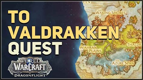 To Valdrakken WoW Quest - YouTube