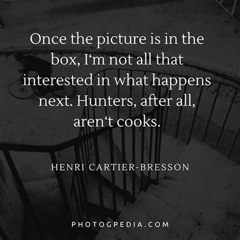 The Greatest Henri Cartier-Bresson Quotes - Photogpedia