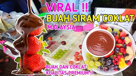 AUTO LUDES !! BUAH SIRAM COKLAT VIRAL DI MALAYSIA !! FRUIT COCKTAIL CALLEBAUT JAJANAN KEKINIAN ...