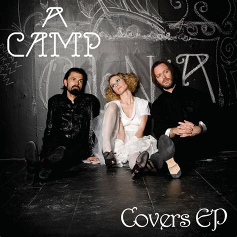 A Camp - Covers - EP Lyrics and Tracklist | Genius