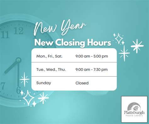 New year, new closing hours!... - Plattsburgh Public Library