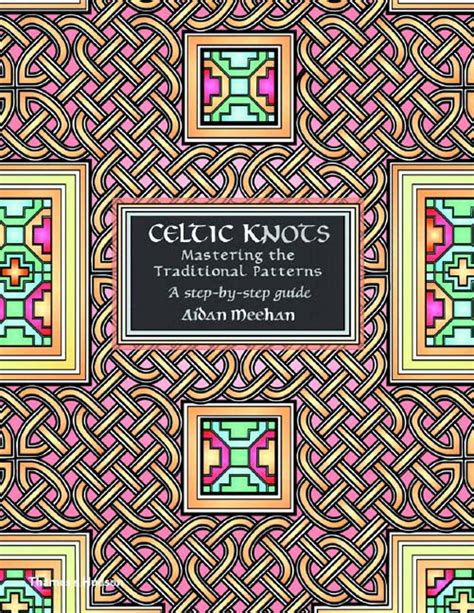 Celtic Knots: Mastering the Traditional Patterns (Celtic Design ...