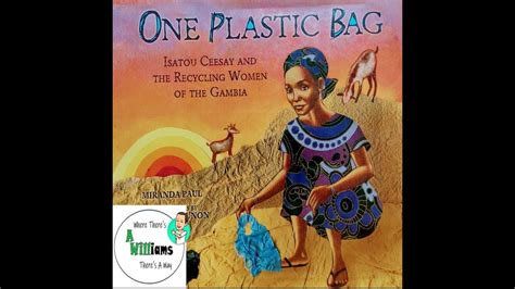 One Plastic Bag: Isatou Ceesay and the Recycling Women of the Gambia 🛍 ...