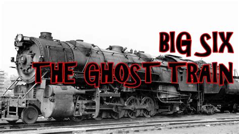 Horrors Of The Rails: Big Six The Ghost Train - Creepypasta Reading ...