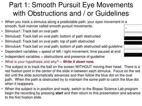 PPT - Part 1: Smooth Pursuit Eye Movements with Obstructions and / or Guidelines PowerPoint ...