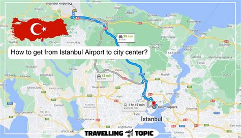 How To Get From Istanbul Airport To City Center?