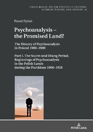 Книга «Psychoanalysis – the Promised Land?: The History of Psychoanalysis in Poland 1900–1989 ...