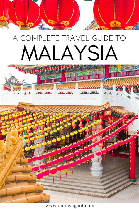 The Ultimate Malaysia Travel Guide - Omnivagant