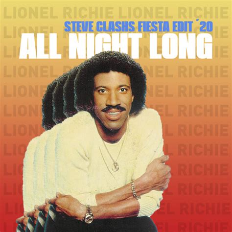 Stream Lionel Richie - All Night Long (Steve Clashs Fiesta Edit '20) by Steve Clash | The Edit ...