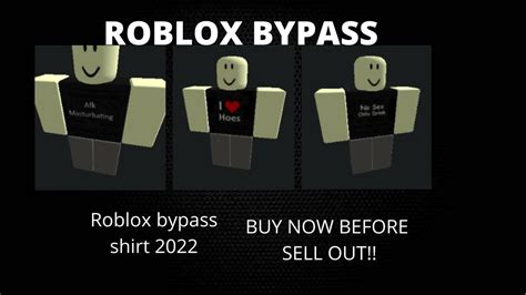 ROBLOX BYPASS SHIRTS! 2022 JUNE = BUY BEFORE OFFSALE!! - YouTube