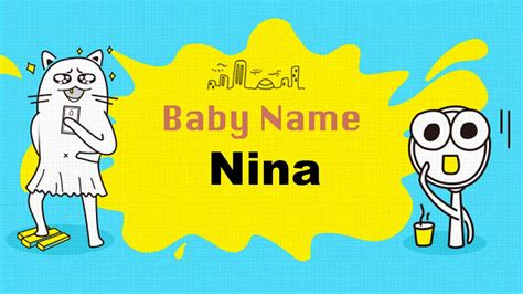 Nina - Girl Baby Name Meaning, Origin and Popularity - YouTube