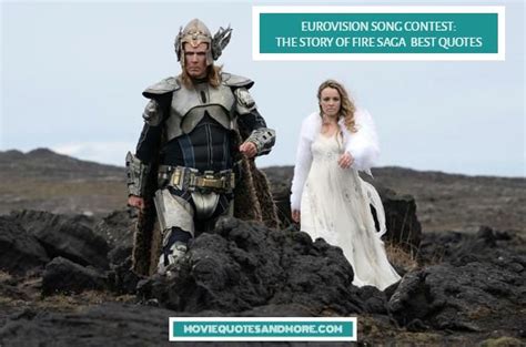 Eurovision Song Contest: The Story of Fire Saga Best Quotes – MovieQuotesandMore