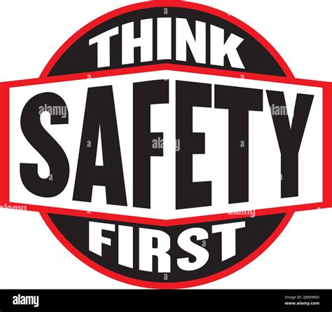 A vector of a "think safety first" sticker sign on a white background ...