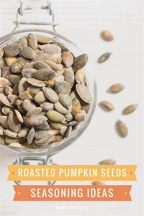 Roasted Pumpkin Seeds Seasoning Ideas for the Fall Season