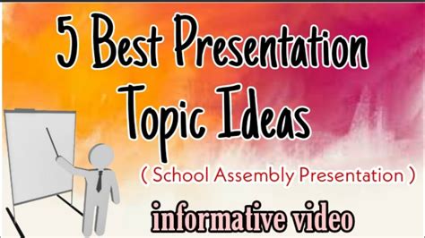 4 Best Presentation Topic|| Presentation Topic Ideas || School Assembly Presentation ...