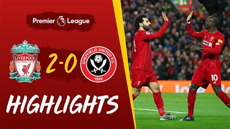 Liverpool Vs Sheffield United 2-0 Goals and Full Highlights – 2020